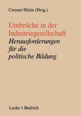 Knjiga Umbruche in Der Industriegesellschaft Will Cremer