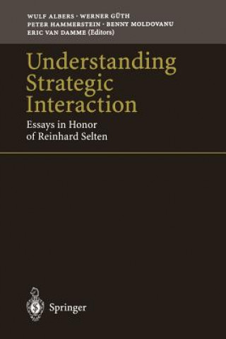 Kniha Understanding Strategic Interaction Wulf Albers