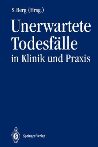 Kniha Unerwartete Todesfälle in Klinik und Praxis Steffen Berg