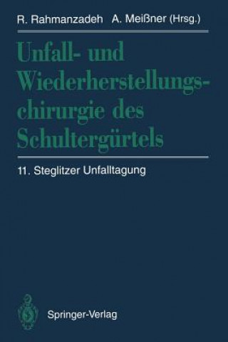 Kniha Unfall- und Wiederherstellungschirurgie des Schultergürtels Achim Meißner