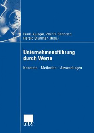 Könyv Unternehmensfuhrung durch Werte Franz Auinger