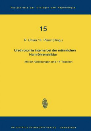 Könyv Urethrotomia interna bei der männlichen Harnröhrenstriktur Reinhard Chiari