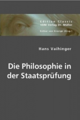 Kniha Die Philosophie in der Staatsprüfung Hans Vaihinger