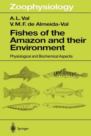 Libro Fishes of the Amazon and Their Environment Adalberto L. Val