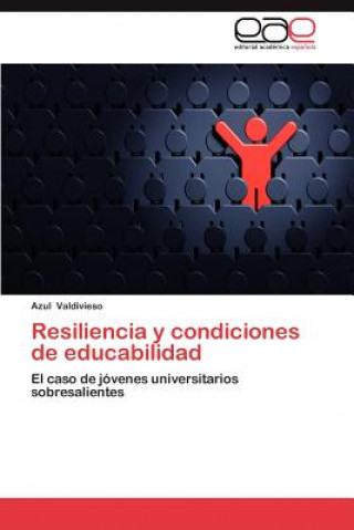 Kniha Resiliencia y Condiciones de Educabilidad Azul Valdivieso