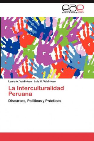 Könyv Interculturalidad Peruana Laura A. Valdiviezo