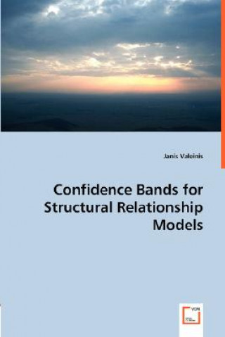 Book Confidence Bands for Structural Relationship Models Janis Valeinis