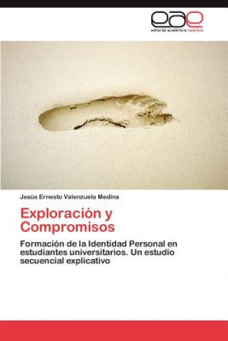 Kniha Exploracion y Compromisos Jesús Ernesto Valenzuela Medina