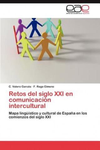 Libro Retos del Siglo XXI En Comunicacion Intercultural C. Valero Garcés