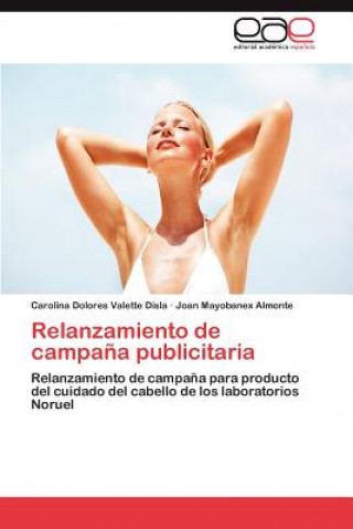 Knjiga Relanzamiento de campana publicitaria Carolina Dolores Valette Disla