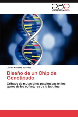 Kniha Diseno de Un Chip de Genotipado Carlos Valiente Barroso