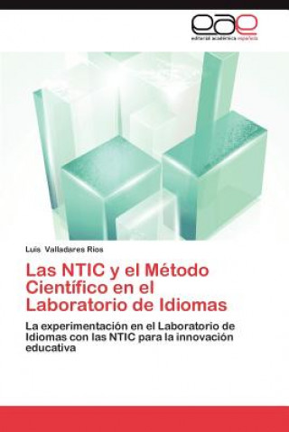 Kniha Ntic y El Metodo Cientifico En El Laboratorio de Idiomas Luis Valladares Rios