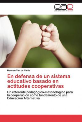 Carte defensa de un sistema educativo basado en actitudes cooperativas Herman Van de Velde