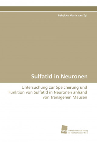 Book Sulfatid in Neuronen Rebekka Maria van Zyl