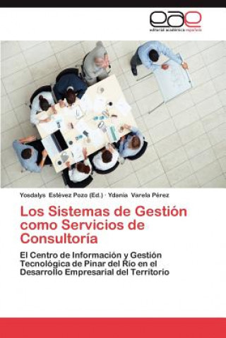 Knjiga Sistemas de Gestion Como Servicios de Consultoria Ydania Varela Pérez