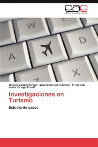 Kniha Investigaciones En Turismo Manuel Vargas Vargas