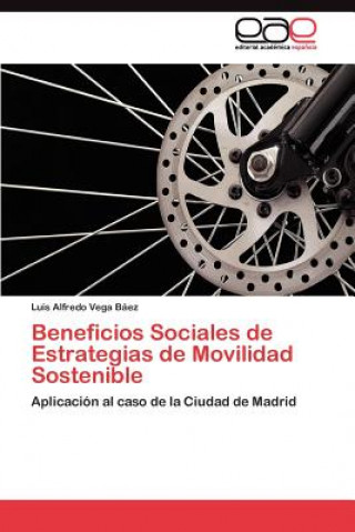 Carte Beneficios Sociales de Estrategias de Movilidad Sostenible Luis Alfredo Vega Báez