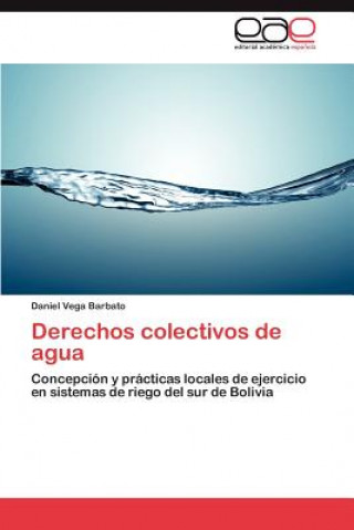 Carte Derechos colectivos de agua Daniel Vega Barbato