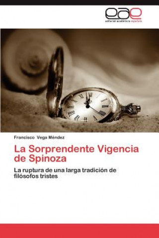 Kniha Sorprendente Vigencia de Spinoza Francisco Vega Méndez