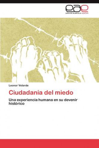 Knjiga Ciudadania del Miedo Leonor Velarde