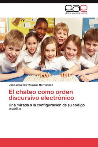 Book Chateo Como Orden Discursivo Electronico Doris Anyomar Velazco Hernández