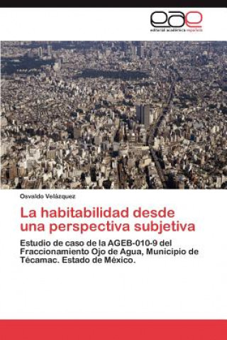 Książka habitabilidad desde una perspectiva subjetiva Osvaldo Velázquez