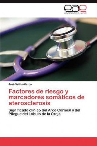 Carte Factores de Riesgo y Marcadores Somaticos de Aterosclerosis José Velilla-Marco