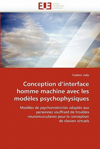 Książka Conception d''interface Homme Machine Avec Les Mod les Psychophysiques Frédéric Vella