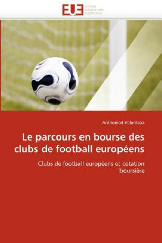 Carte Le Parcours En Bourse Des Clubs de Football Europ ens Anthoniot Velontsoa