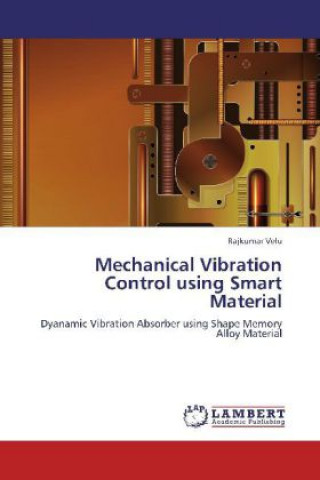 Carte Mechanical Vibration Control using Smart Material Rajkumar Velu