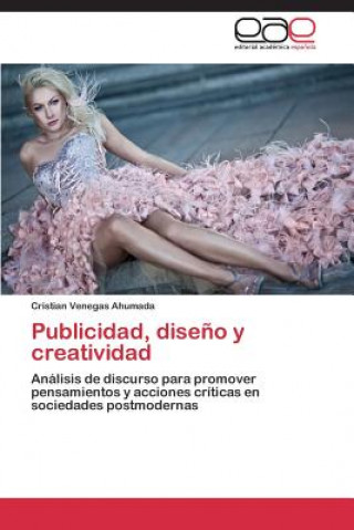 Buch Publicidad, diseno y creatividad Cristian Venegas Ahumada