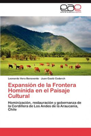 Książka Expansion de la Frontera Hominida en el Paisaje Cultural Leonardo Vera Benavente