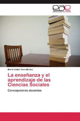 Carte ensenanza y el aprendizaje de las Ciencias Sociales María Isabel Vera Muñoz
