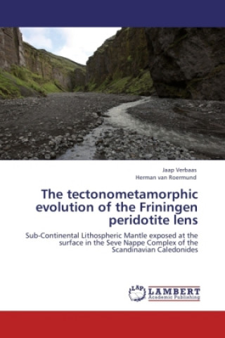 Knjiga The tectonometamorphic evolution of the Friningen peridotite lens Jaap Verbaas
