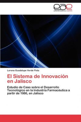 Kniha Sistema de Innovacion En Jalisco Lorena Guadalupe Verde Flota