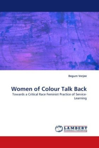 Könyv Women of Colour Talk Back Begum Verjee