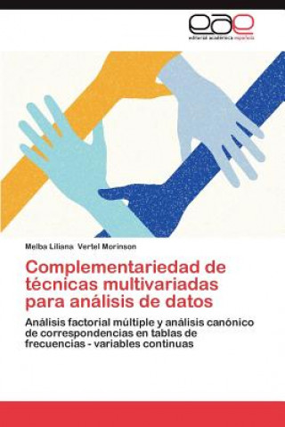 Книга Complementariedad de Tecnicas Multivariadas Para Analisis de Datos Melba Liliana Vertel Morinson