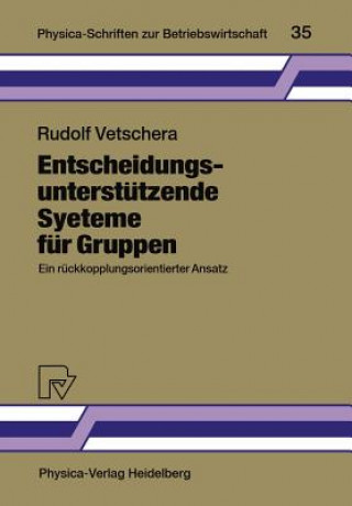 Book Entscheidungsunterstutzende Systeme fur Gruppen Rudolf Vetschera