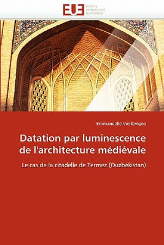 Carte Datation Par Luminescence de l''architecture M di vale Emmanuelle Vieillevigne