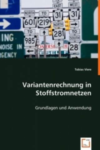 Libro Variantenrechnung in Stoffstromnetzen Tobias Viere