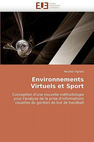 Книга Environnements Virtuels Et Sport Nicolas Vignais