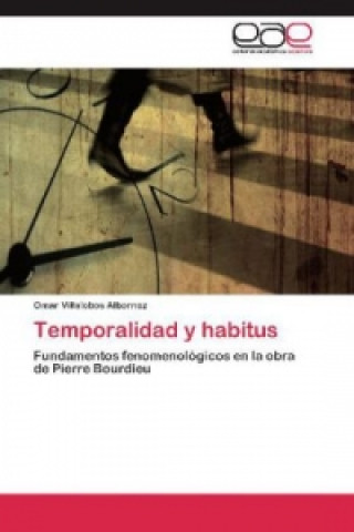 Buch Temporalidad y habitus Omar Villalobos Albornoz