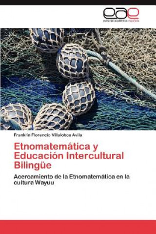 Kniha Etnomatematica y Educacion Intercultural Bilingue Franklin Florencio Villalobos Avila