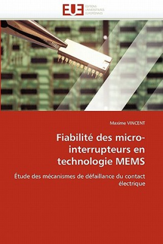 Libro Fiabilit  Des Micro-Interrupteurs En Technologie Mems Maxime Vincent