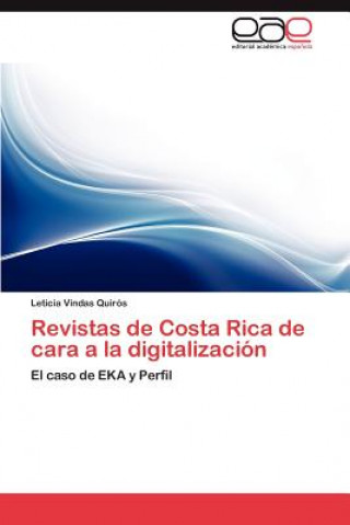Carte Revistas de Costa Rica de Cara a la Digitalizacion Leticia Vindas Quirós