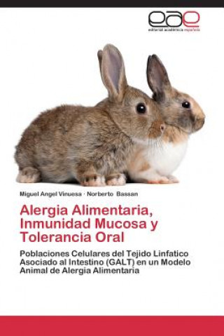 Buch Alergia Alimentaria, Inmunidad Mucosa y Tolerancia Oral Miguel Angel Vinuesa