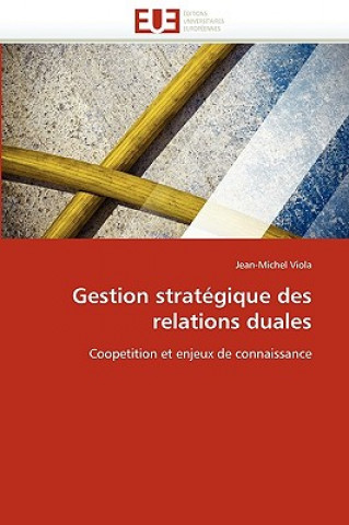 Carte Gestion Strat gique Des Relations Duales Jean-Michel Viola