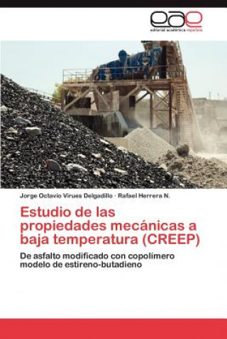 Könyv Estudio de Las Propiedades Mecanicas a Baja Temperatura (Creep) Jorge Octavio Virues Delgadillo