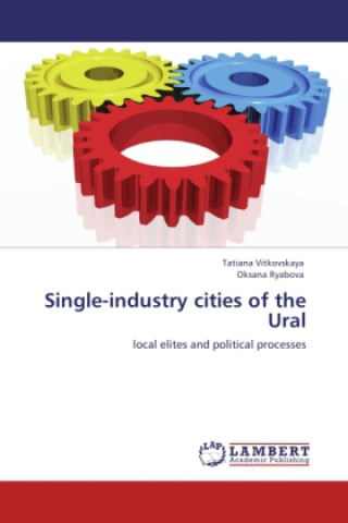 Kniha Single-industry cities of the Ural Tatiana Vitkovskaya