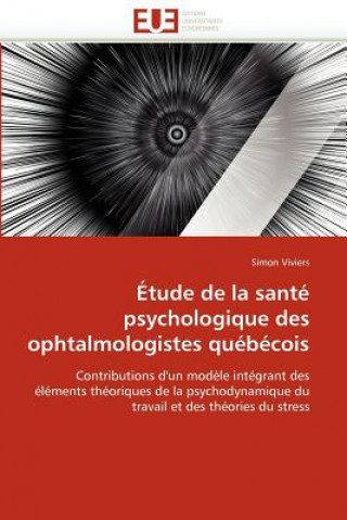 Kniha tude de la Sant  Psychologique Des Ophtalmologistes Qu b cois Simon Viviers